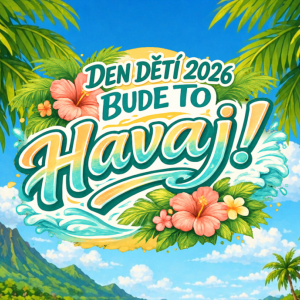 Den dětí 2026 - Bude to Havaj!